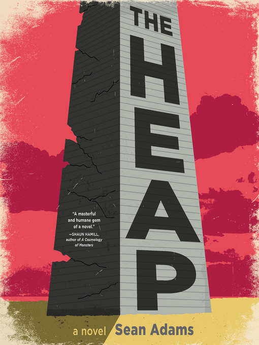 Title details for The Heap by Sean Adams - Wait list